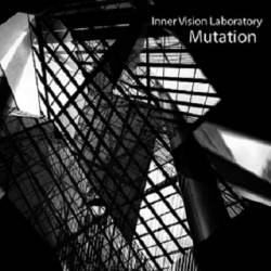 Inner Vision Laboratory : Mutation